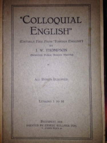 J. W. Thompson - "Colluquial Endglish"