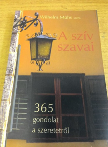 A szv szavai - 365 gondolat a szeretetrl