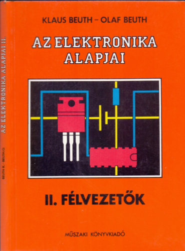 Olaf; Beuth, Klaus Beuth - Az elektronika alapjai II. - Flvezetk