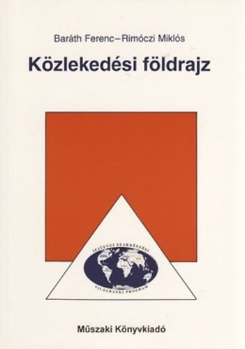 Barth Ferenc-Rimczi Mikls - Kzlekedsi fldrajz