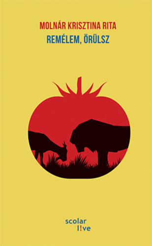 Moln�r Krisztina Rita - Rem�lem, �r�lsz