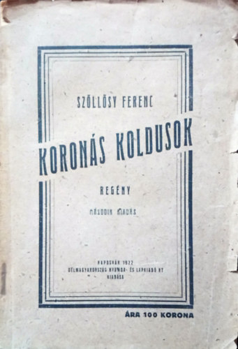 Szllsy Ferenc - Korons koldusok