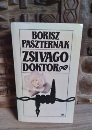 P�r Judit  Borisz Paszternak (ford.) - Zsivago doktor - egyk�tetes kiad�s (?????? ??????) - P�r Judit ford�t�s�ban