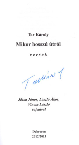 Tar Kroly - Mikor hossz trl-alrt.