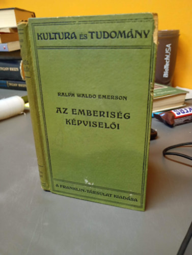 Ralph Waldo Emerson - Az emberi szellem képviselői