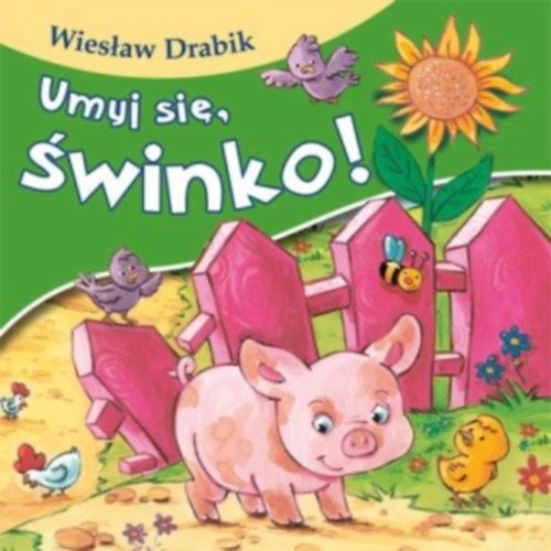Drabik Wies�aw - Umyj si� �winko (Mosd meg magad, malacka lengyel nyelven)