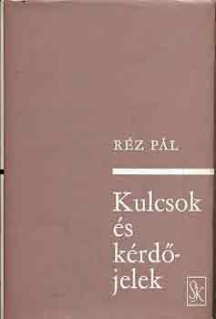R�z P�l - Kulcsok �s k�rd�jelek