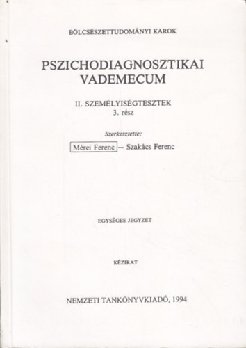 Mrei Ferenc-Szakcs Ferenc - Pszichodiagnosztikai vademecum II. - Szemlyisgtesztek 3. rsz