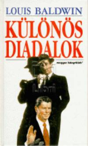 Louis Baldwin - Különös diadalok