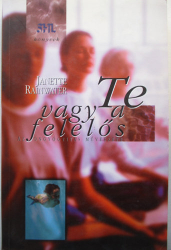 Janette Rainwater - Te vagy a felels