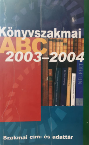 Dialg Campus - Knyvszakmai ABC 2003-2004