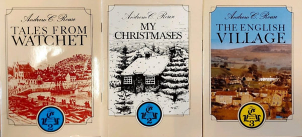 Andrew C. Rouse - Tales from Watchet + My Christmases + The English Village (The English Learner's Library)