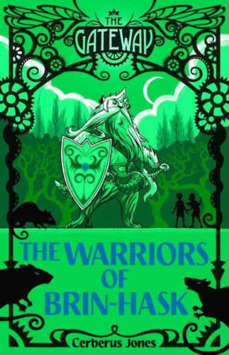Cerberus Jones - The Warriors of Brin-Hask