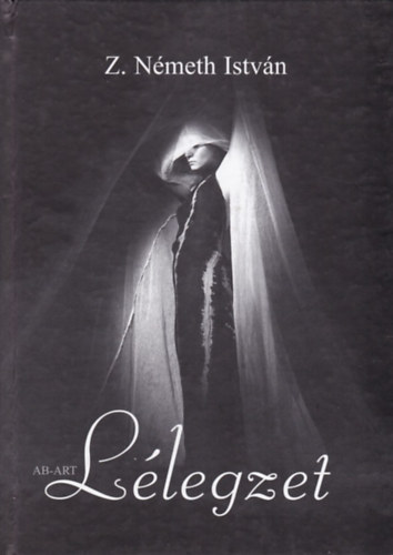 Z. N�meth Istv�n - L�legzet