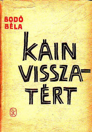 Bod� B�la - K�in visszat�rt