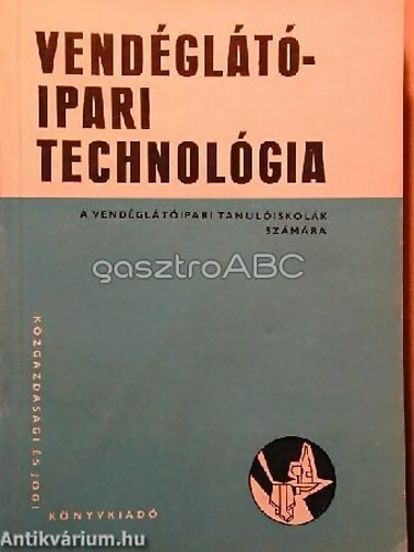 Schulhof G.; Túrós L. - Vendéglátóipari technológia