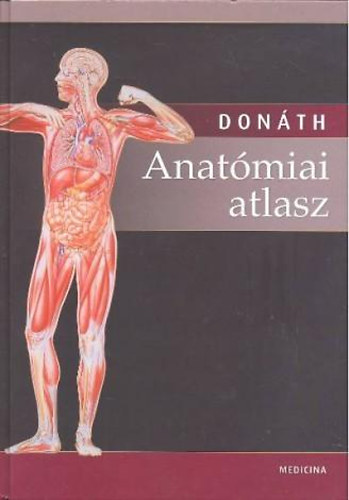 Dr. Don�th Tibor - Anat�miai atlasz