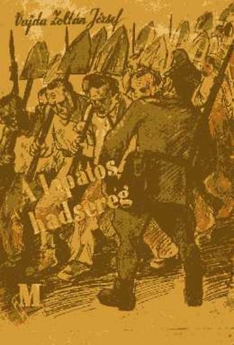 Vajda Zolt�n J�zsef - A lap�tos hadsereg