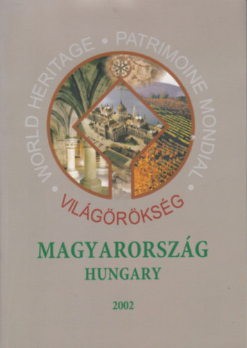 Vil�g�r�ks�g�nk - world heritage sites in Hungary