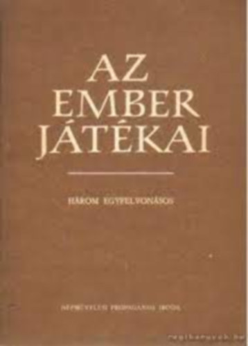 Mszros Tams - Az ember jtkai