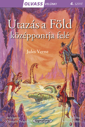 Verne Gyula - Olvass vel�nk! (4) - Utaz�s a F�ld k�z�ppontja fel�