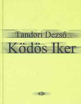 Tandori Dezs� - K�d�s iker