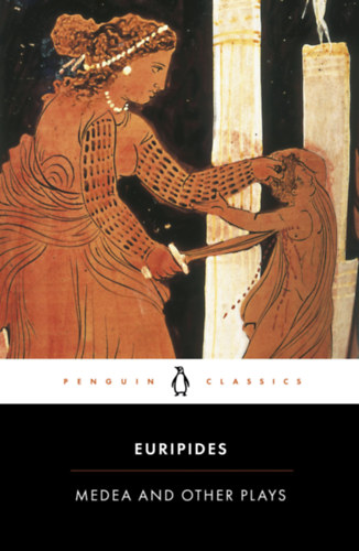 Euripides - Medea and Other Plays