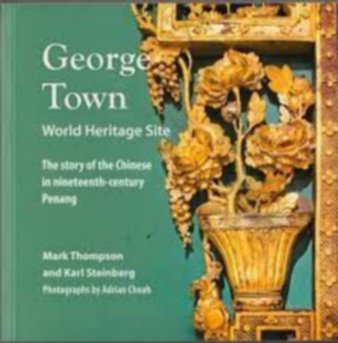 Karl Steinberg Mark Thompson - George Town - World Heritage Site