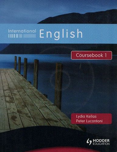 Lydia Kellas; Peter Lucantoni - International English - Coursebook 1. (+ CD mell�klet)