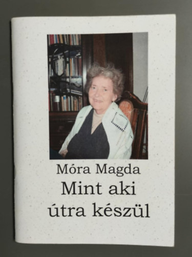 Mra Magda - Mint aki tra kszl
