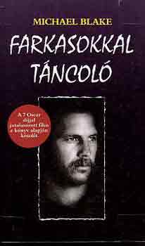 Michael Blake - Farkasokkal tncol