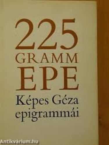 Képes Géza - 225 gramm epe