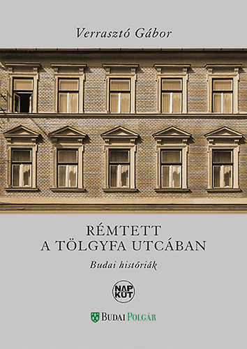 Verrasztó Gábor - Rémtett a Tölgyfa utcában