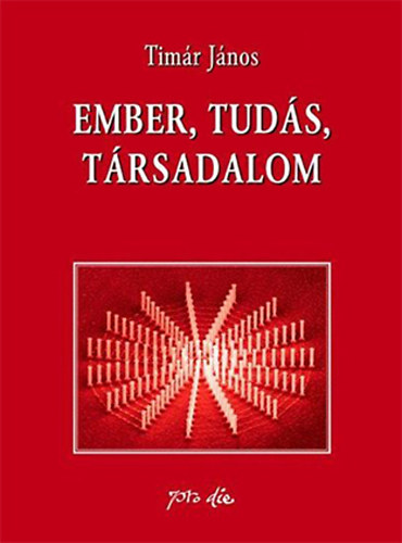 Timr Jnos - Ember, tuds, trsadalom