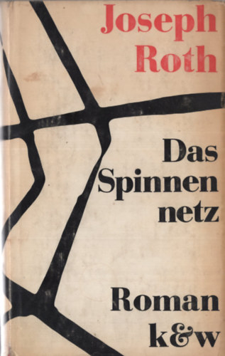 Joseph Roth - Das Spinnen netz