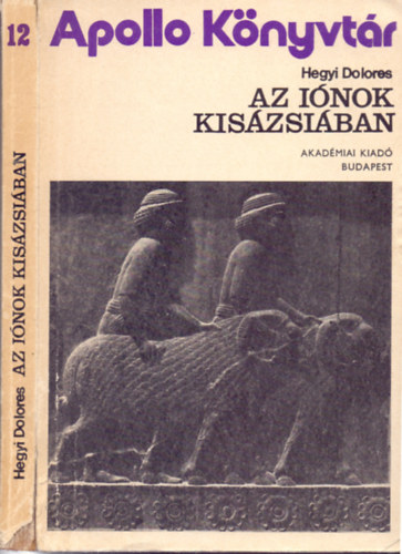 Hegyi Dolores - Az iónok Kisázsiában