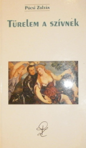 P�csi Zolt�n - T�relem a sz�vnek