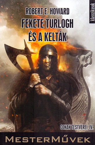 Robert E. Howard - FEKETE TURLOGH �S A KELT�K