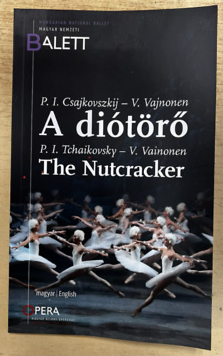 V. Vajnonen Csajkovszkij - A diótörő - The Nutcracker - Magyar Nemzeti Balett / Hungarian National Ballet