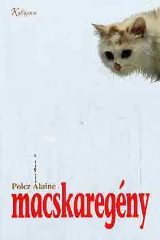 Polcz Alaine - Macskaregény