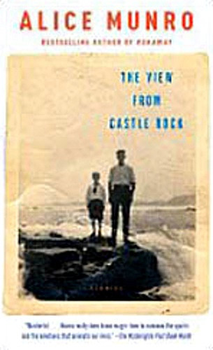 Alice Munro - The View From Castle Rock