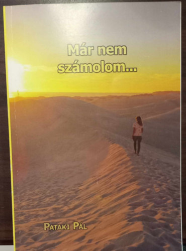 Pataki Pál - Már nem számolom