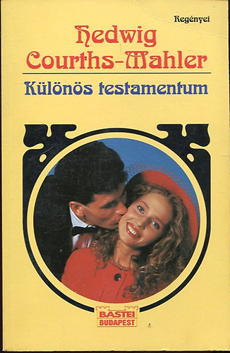Hedwig Courths-Mahler - Különös testamentum