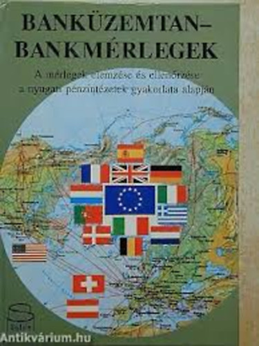 Dr. Fogaras Istvn; Dr. Zala Jlia - Bankzemtan - Bankmrlegek