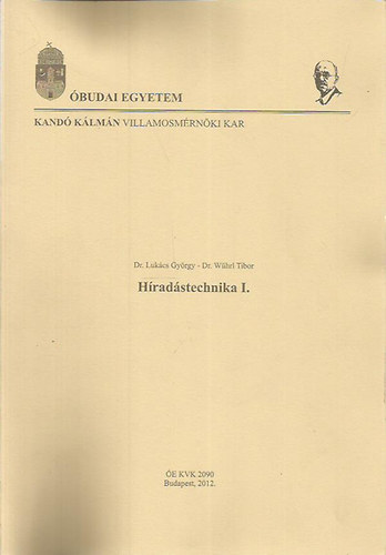 Dr. Lukcs Gyrgy; Whrl Tibor - Hradstechnika I.