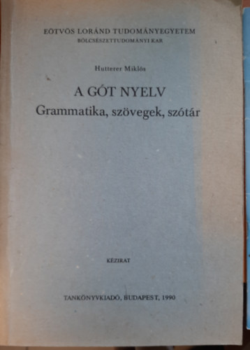 Hutterer Mikl�s - A g�t nyelv - grammatika, sz�vegek, sz�t�r