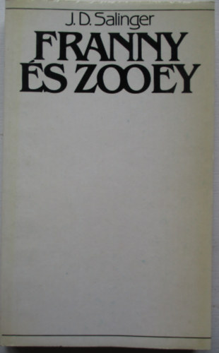 J. D. Salinger - Franny s Zooey