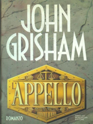 John Grisham - L' APPELLO