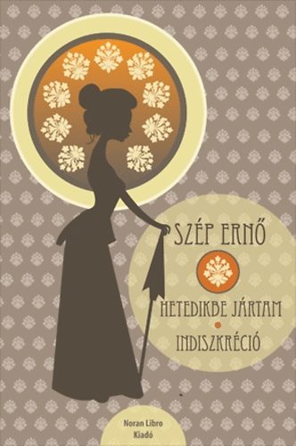 Sz�p Ern� - Hetedikbe j�rtam - Indiszkr�ci�