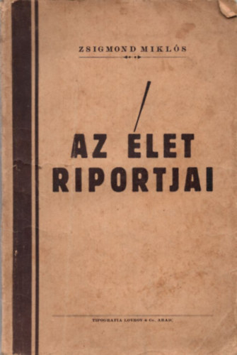 Az �let riportjai